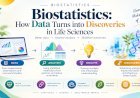 Biostatistics: How Data Turns into Discoveries in Life Sciences