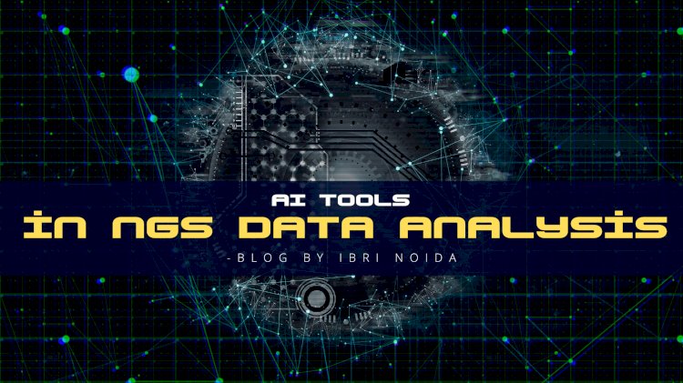 AI Tools Used for NGS Data Analysis